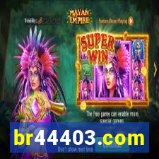br44403.com