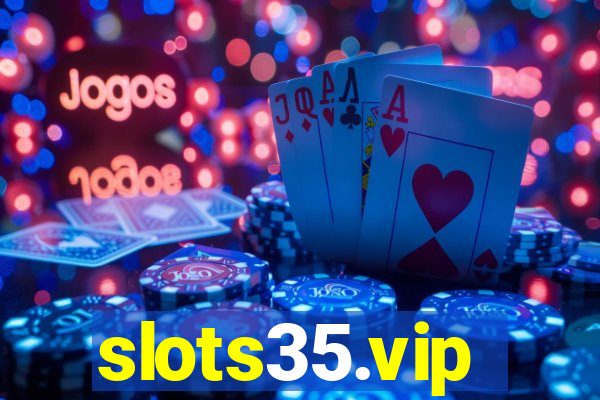slots35.vip