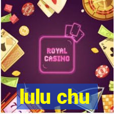 lulu chu