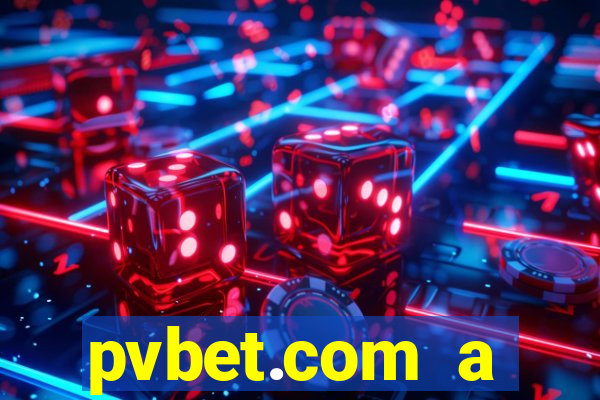 pvbet.com a plataforma de jogos de cassino