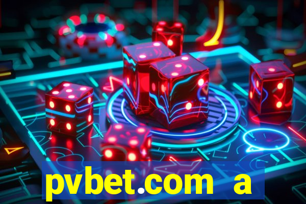 pvbet.com a plataforma de jogos de cassino