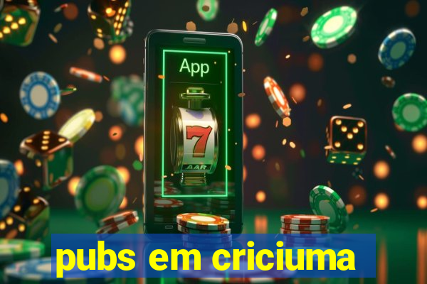 pubs em criciuma