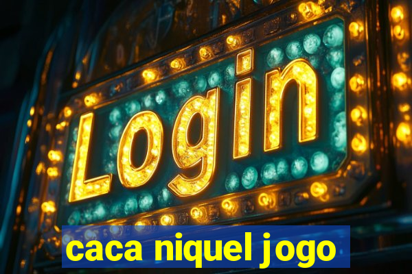 caca niquel jogo