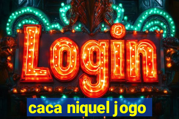 caca niquel jogo