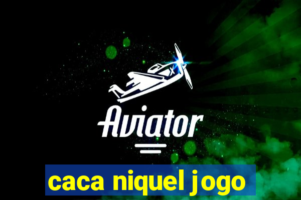 caca niquel jogo
