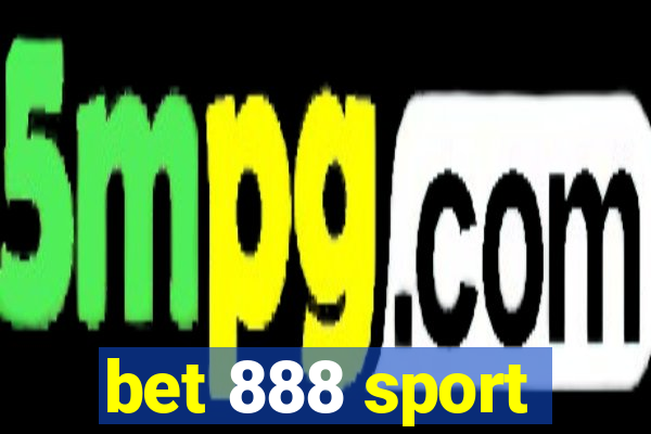 bet 888 sport
