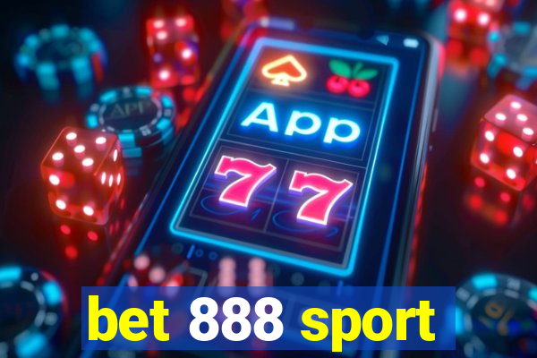 bet 888 sport