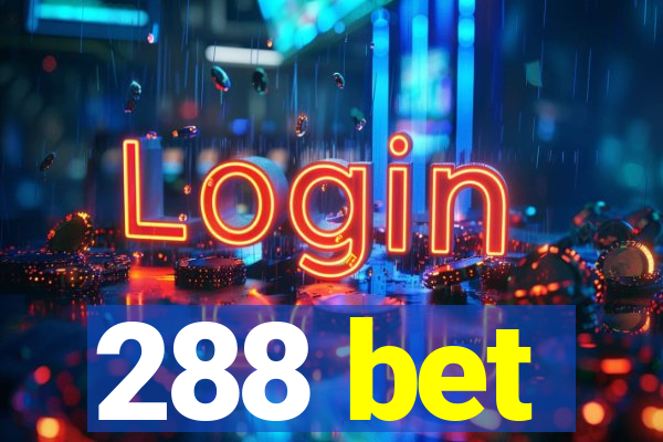 288 bet