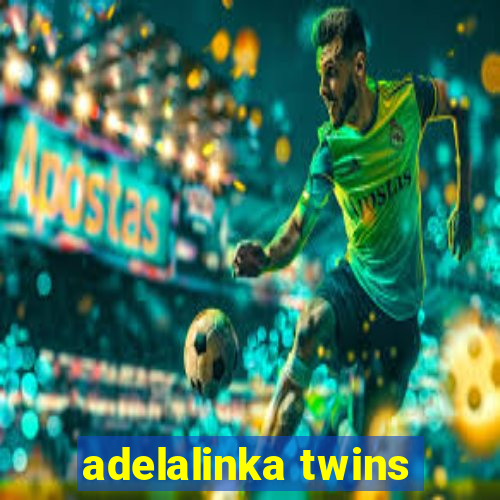adelalinka twins