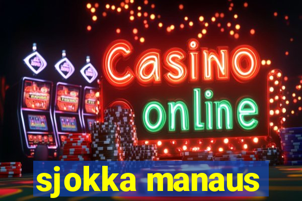 sjokka manaus