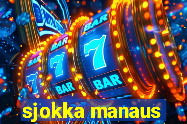 sjokka manaus