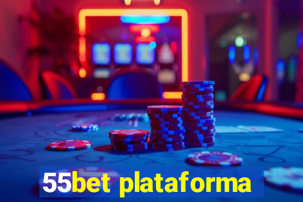 55bet plataforma