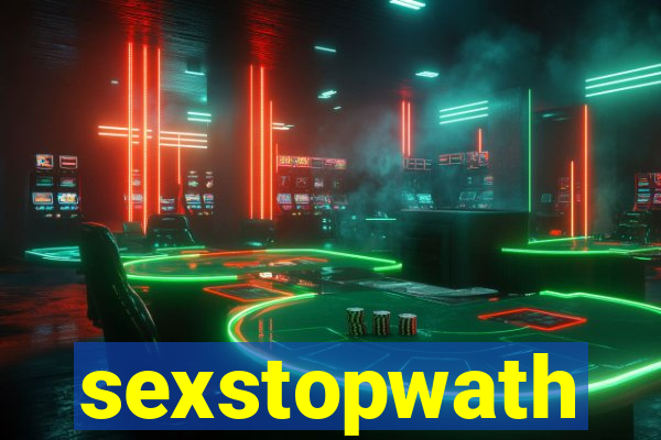sexstopwath