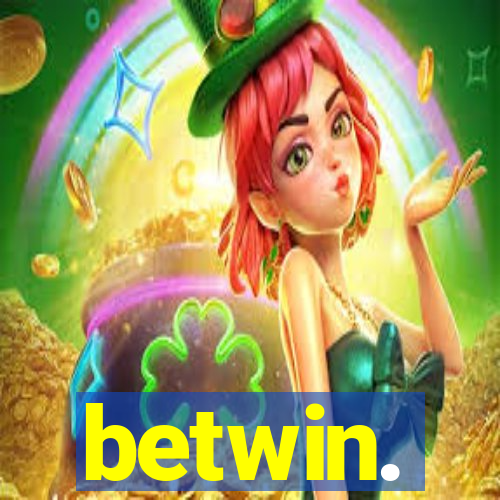 betwin.