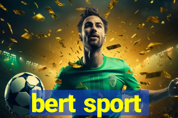bert sport