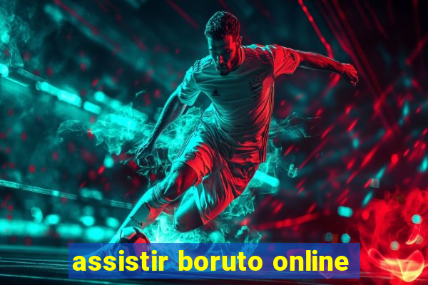 assistir boruto online