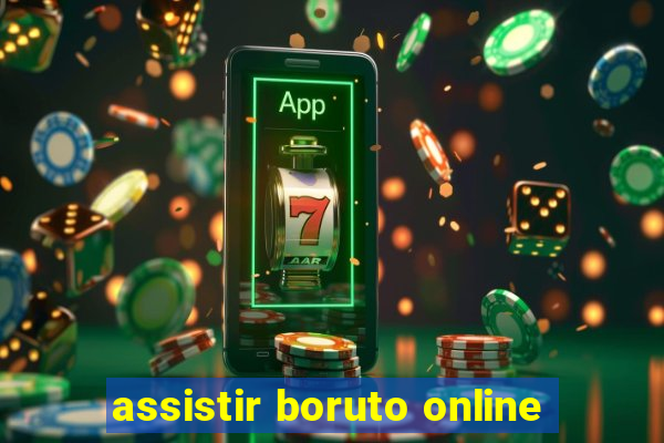 assistir boruto online