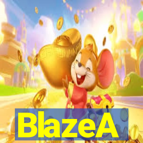 BlazeA