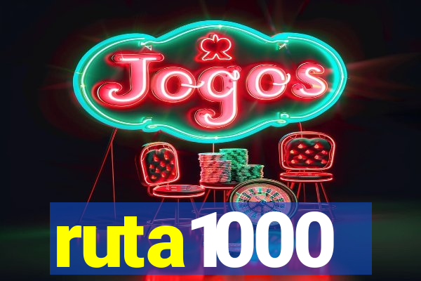 ruta1000