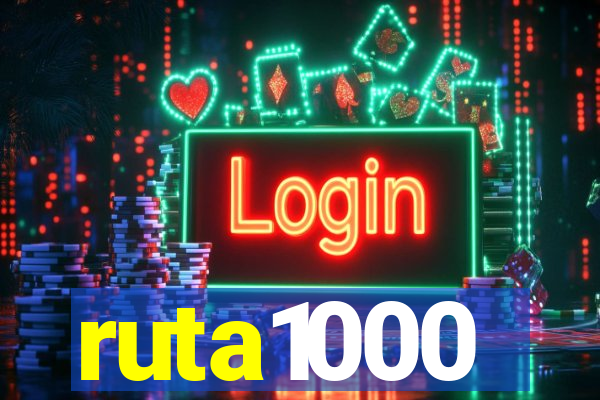 ruta1000