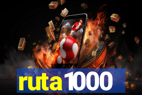 ruta1000
