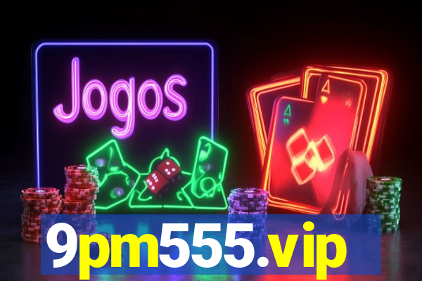 9pm555.vip