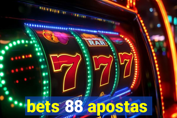 bets 88 apostas