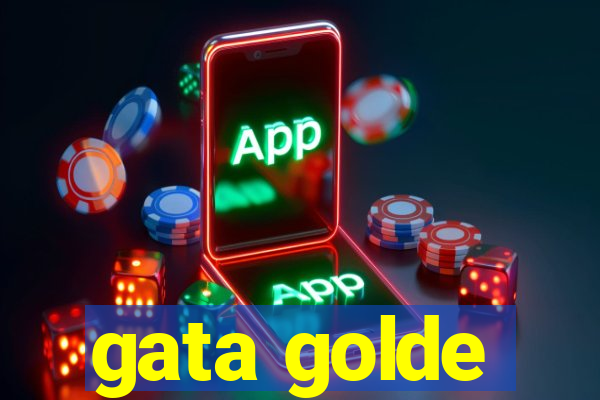 gata golde