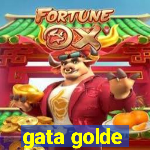gata golde