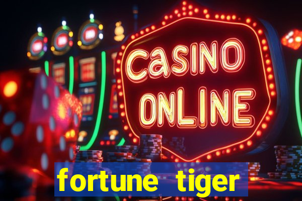 fortune tiger deposito de 1 real
