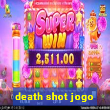 death shot jogo