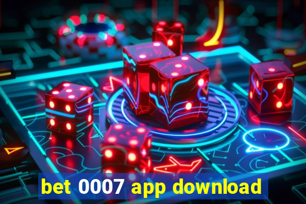 bet 0007 app download