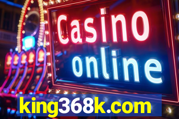 king368k.com