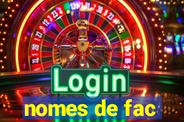 nomes de fac