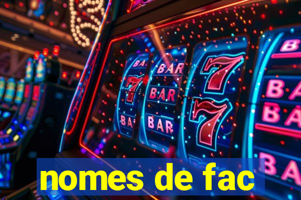 nomes de fac
