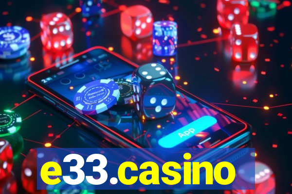 e33.casino