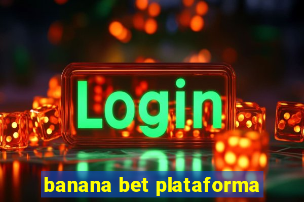 banana bet plataforma