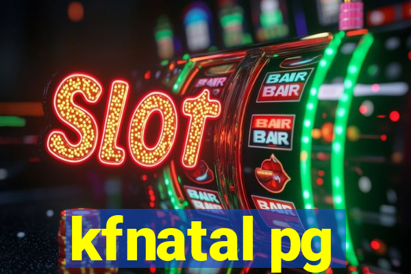kfnatal pg