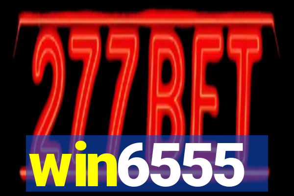 win6555