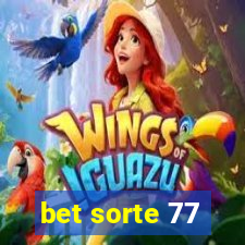 bet sorte 77