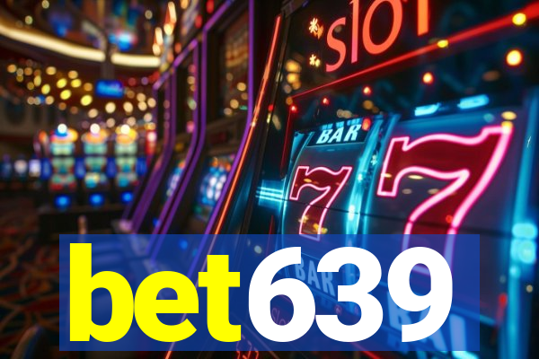 bet639