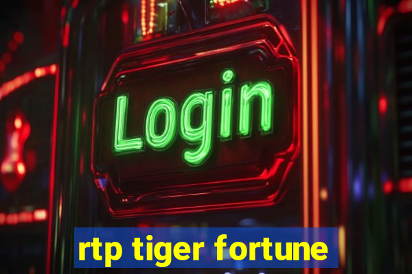 rtp tiger fortune