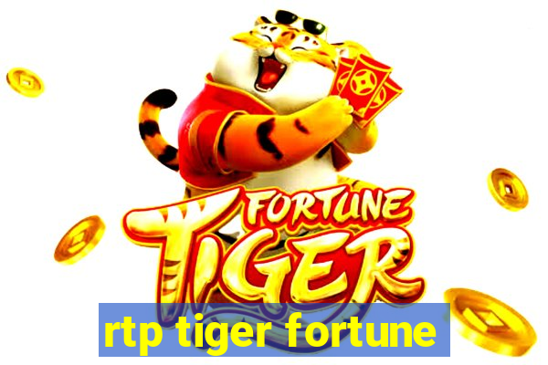 rtp tiger fortune