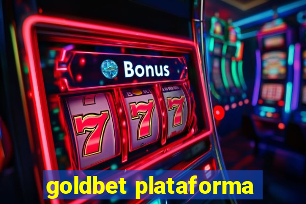 goldbet plataforma