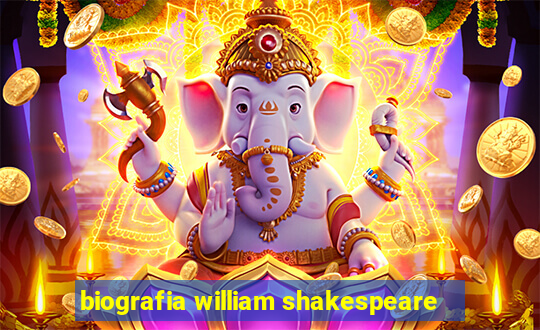 biografia william shakespeare
