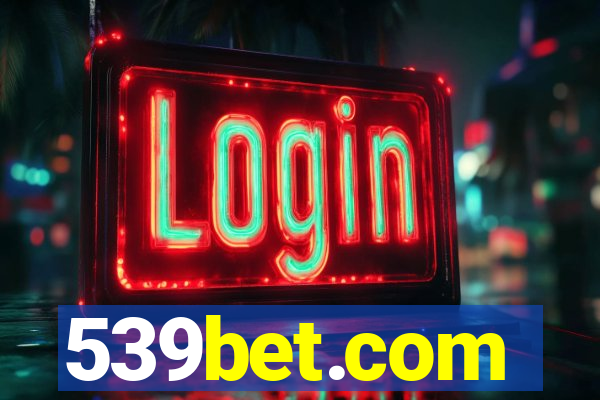 539bet.com