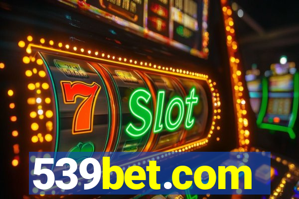 539bet.com