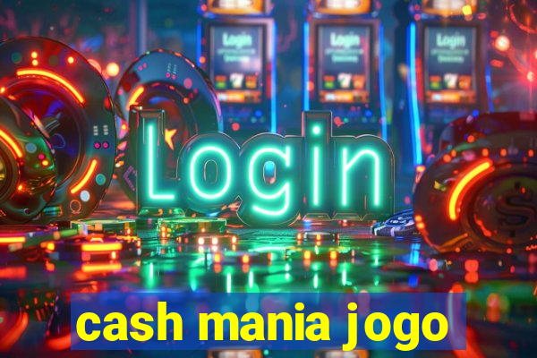 cash mania jogo