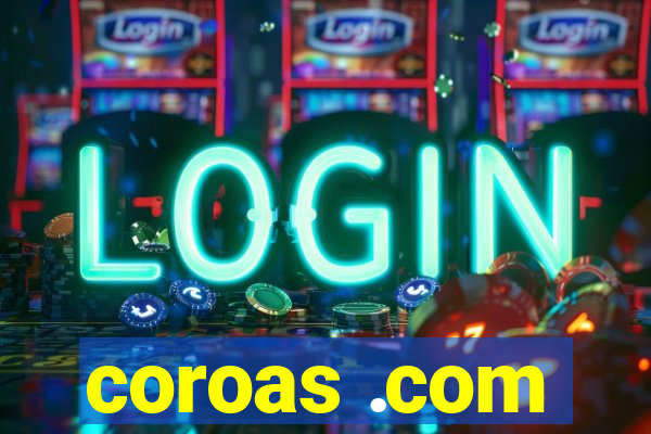 coroas .com