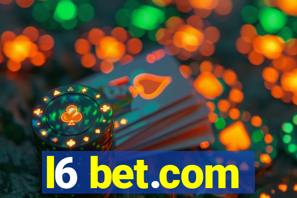 l6 bet.com